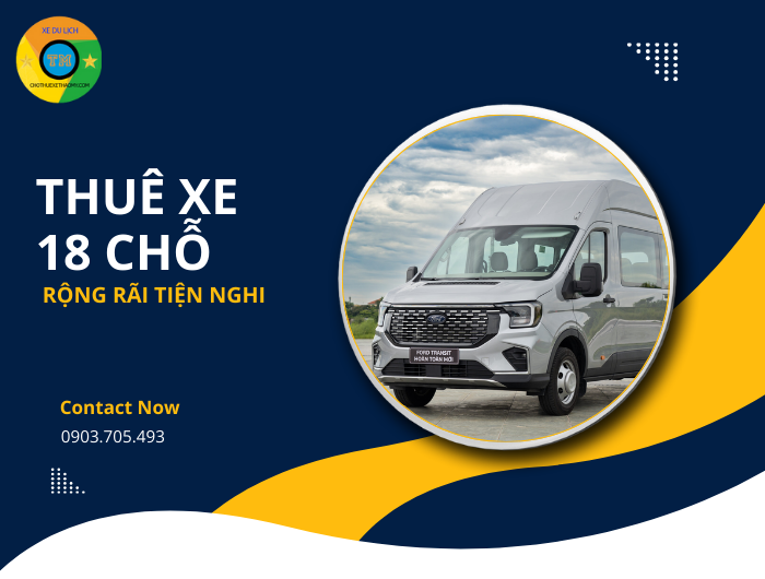 Thuê xe tự lái 18 chỗ rộng rãi, tiện nghi